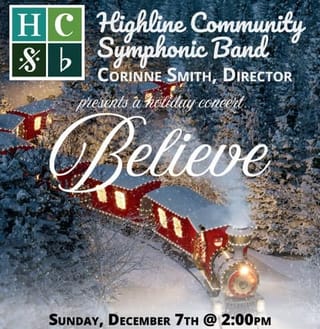 Highline Community Symphonic Band Presents Holiday Concert “Believe” - Dec 7